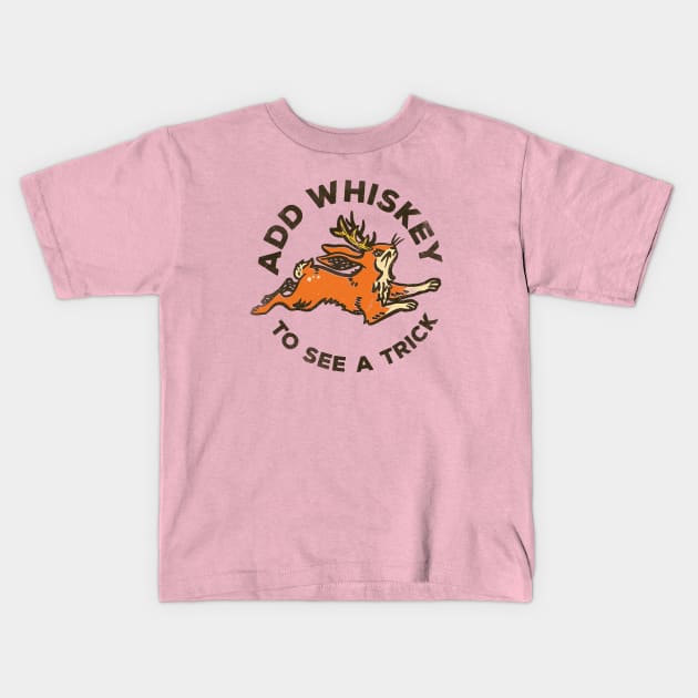 "Add Whiskey To See A Trick" Funny & Cute Jackalope Kids T-Shirt by The Whiskey Ginger